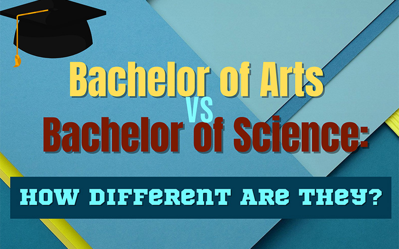 Bachelor of Arts (BA) và Bachelor of Sciences (BS)