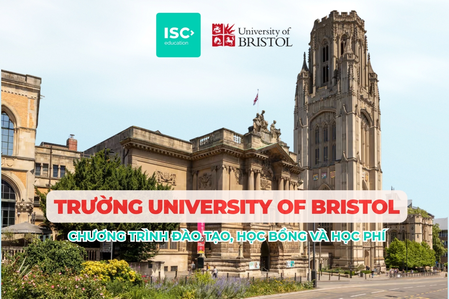 Đại học Bristol Chương trình đại học, học bổng và học phí mới nhất